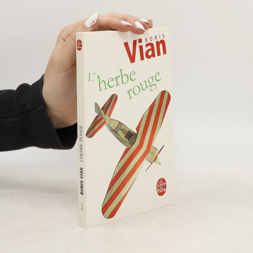 Boris Vian L'herbe rouge