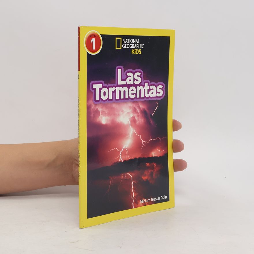 Miriam Busch Goin National Geographic Kids - 1: Las Tormentas