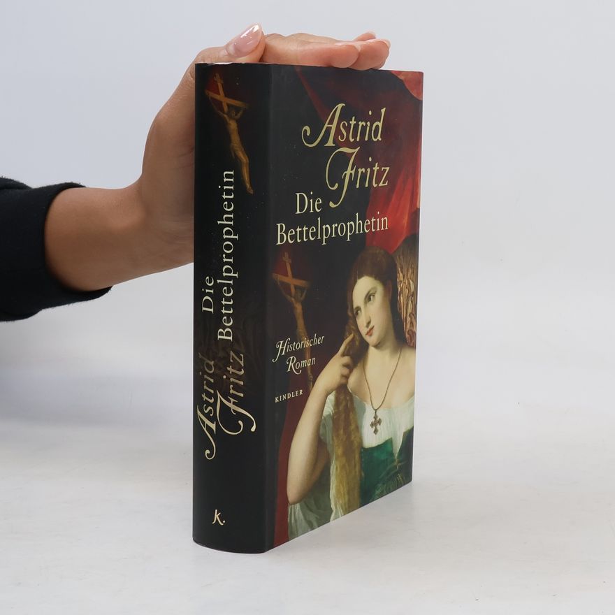 Astrid Fritz Die Bettelprophetin