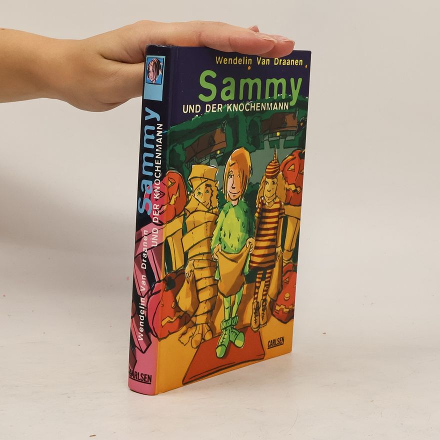 Wendelin Van Draanen Sammy und der Knochenmann. Aus d. Amerikan. v. Christa Broermann