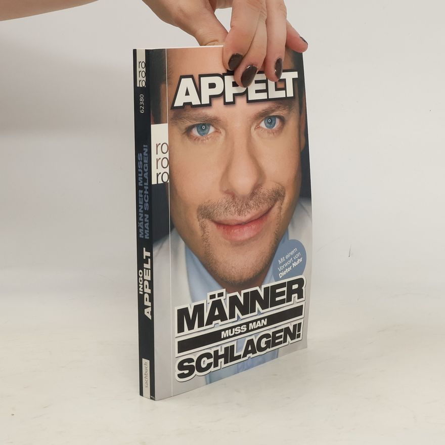 Ingo Appelt Männer muss man schlagen!