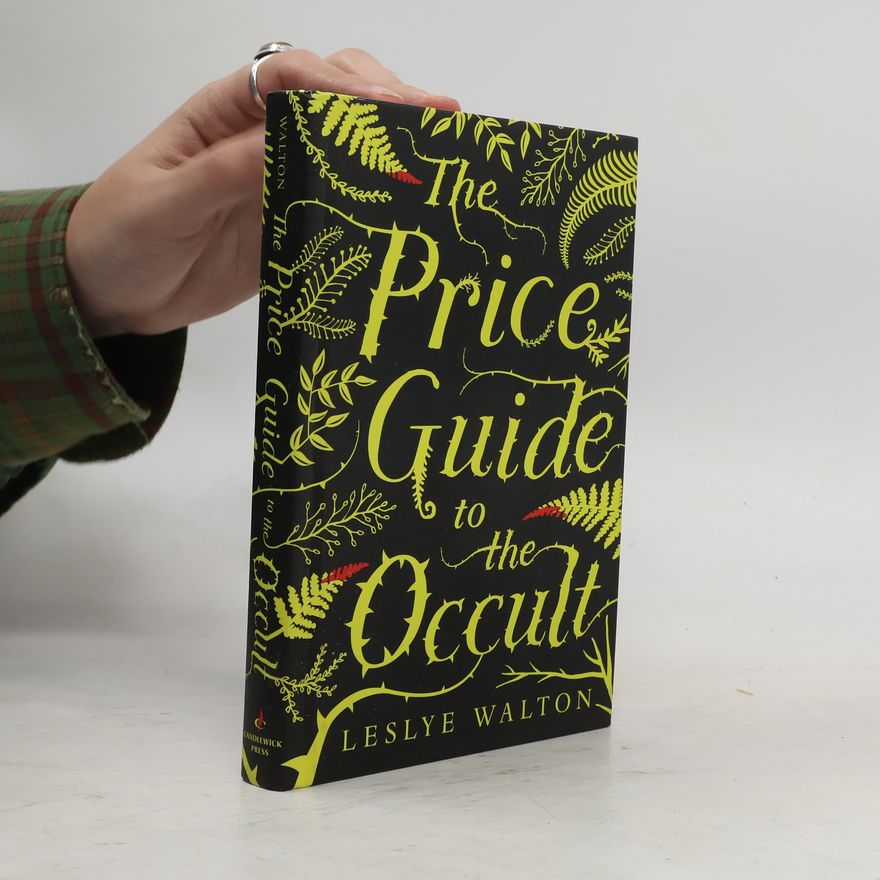 Leslye Walton The Price Guide to the Occult
