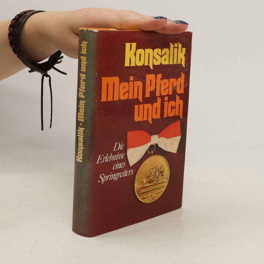 H. G. Konsalik Mein Pferd und ich