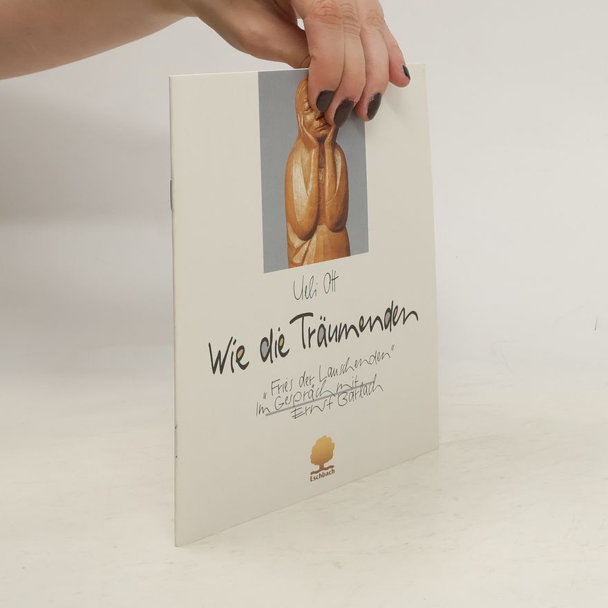 Ueli Ott Wie die Träumenden
