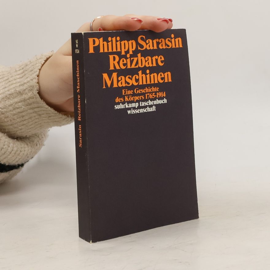 Philipp Sarasin Reizbare Maschinen