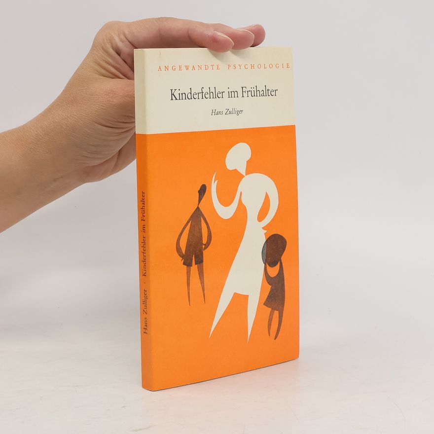 Hans Zulliger Kinderfehler im Frühalter
