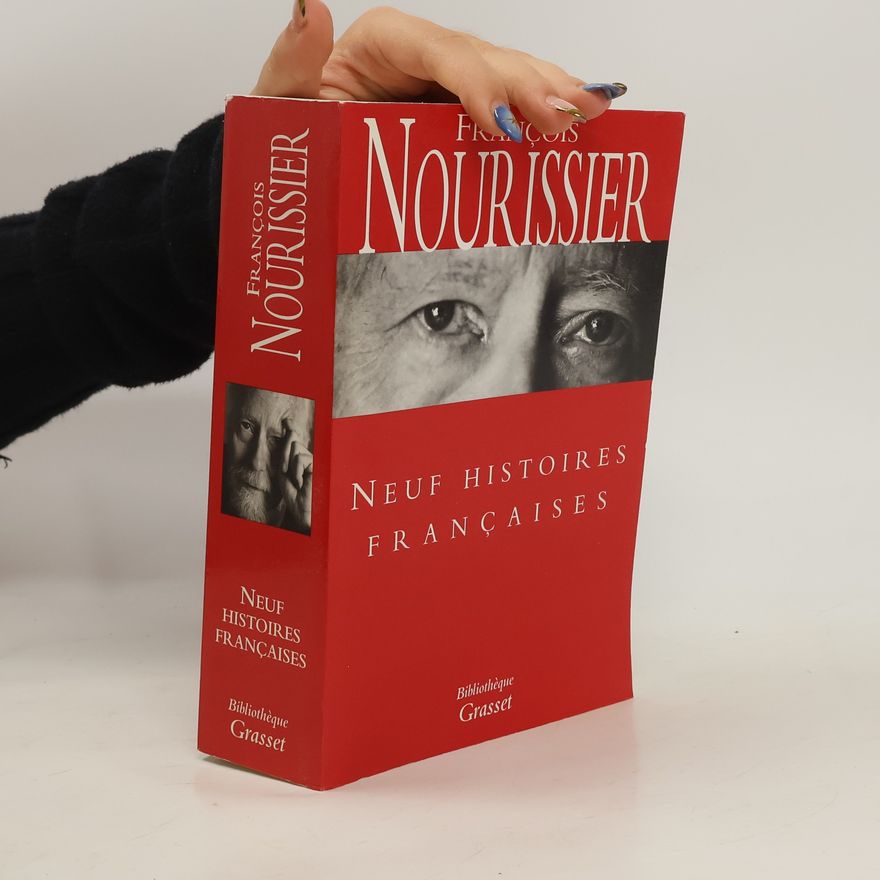 François Nourissier Neuf histoires françaises