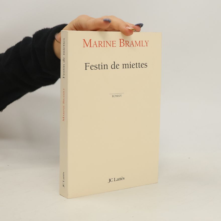 Marine Bramly Festin de miettes