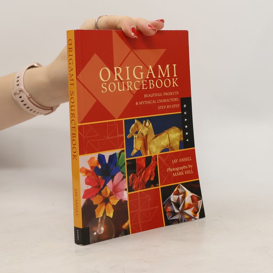 Jay Ansill Origami Sourcebook