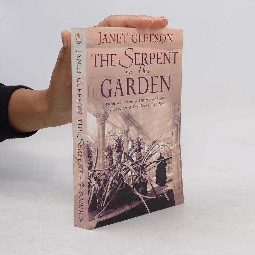 Janet Gleeson The Serpent in the Garden