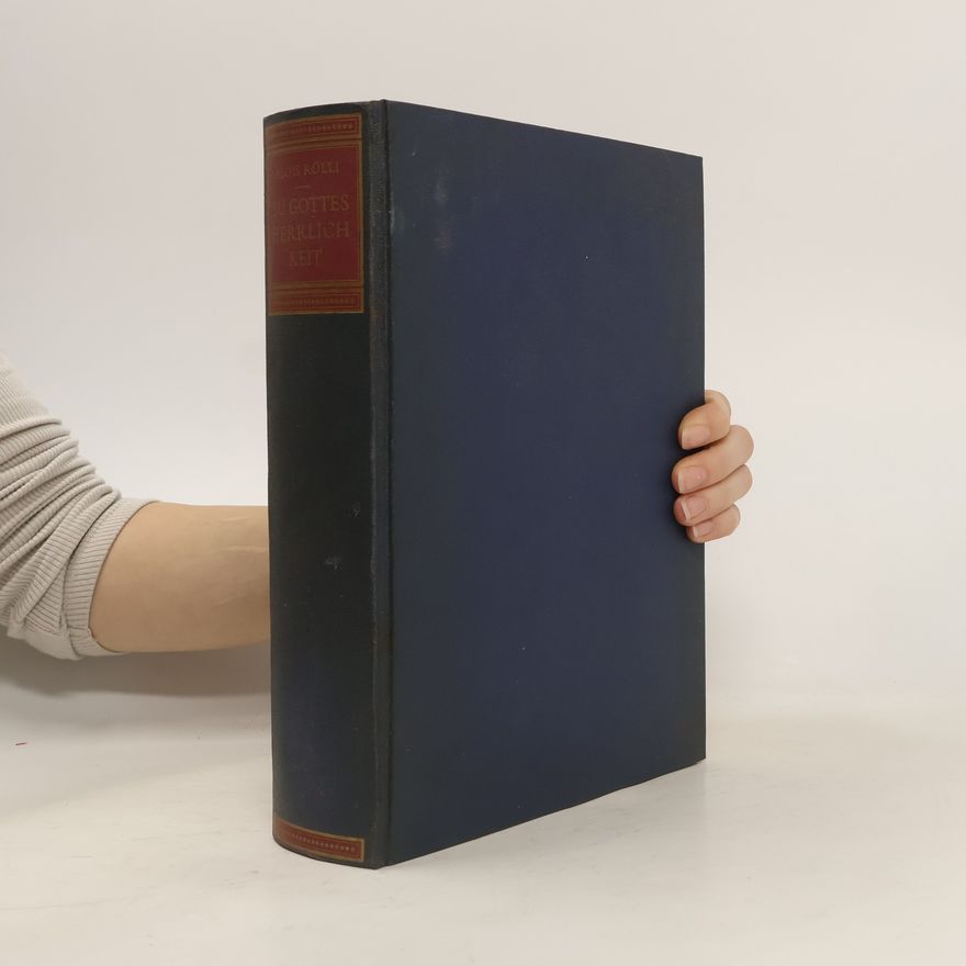 Alois Rölli Die Herrlichkeit Gottes