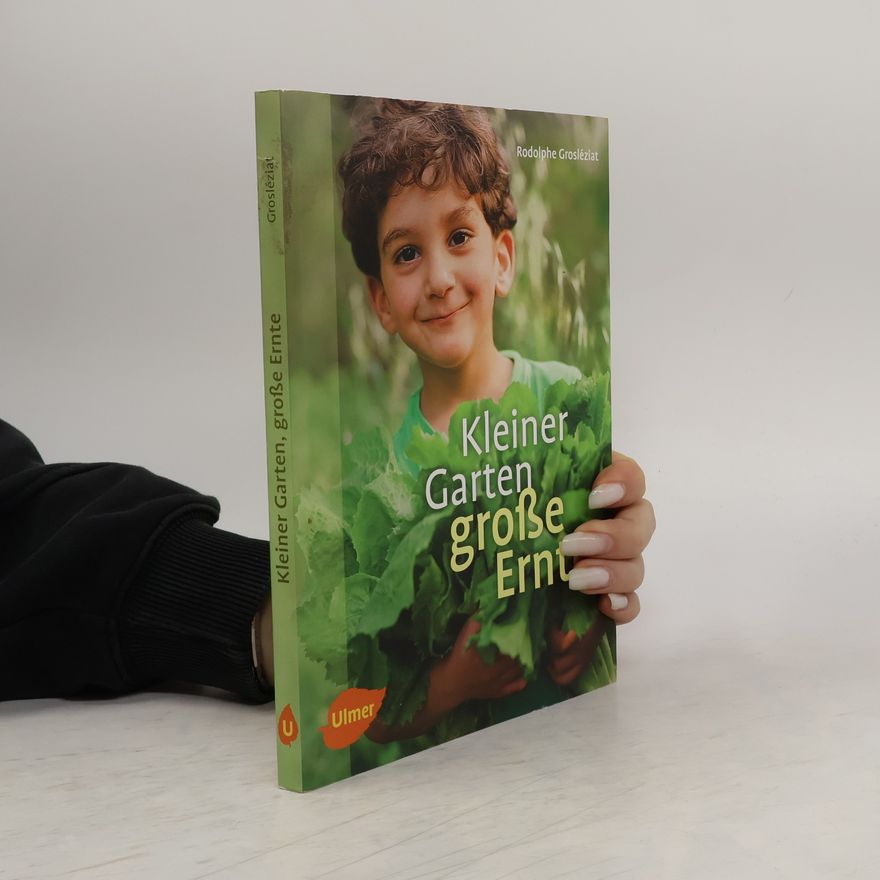 Franck Boucourt Kleiner Garten, große Ernte