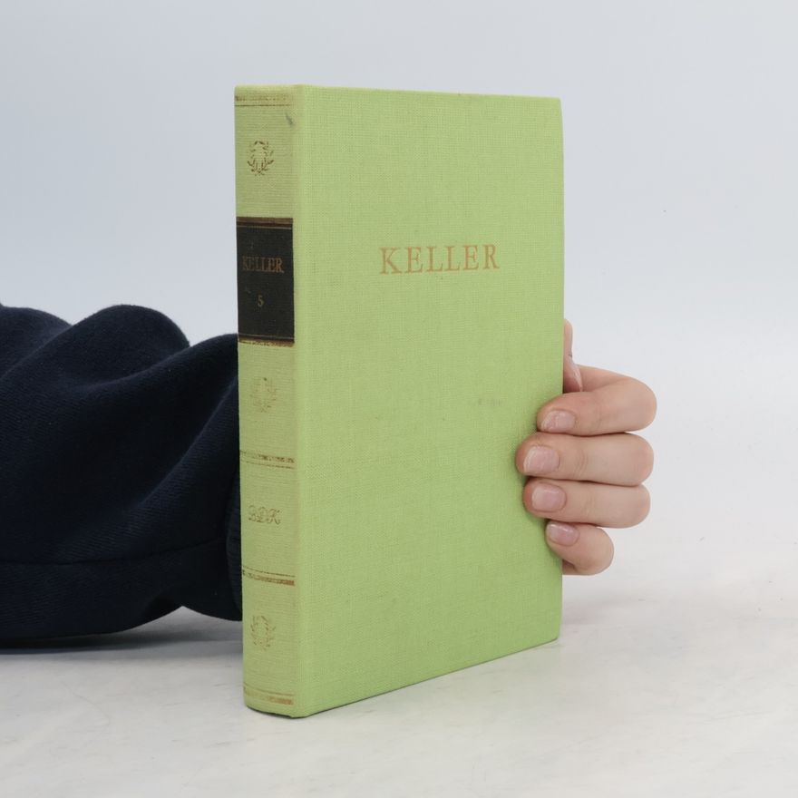 Gottfried Keller Kellers Werke 5