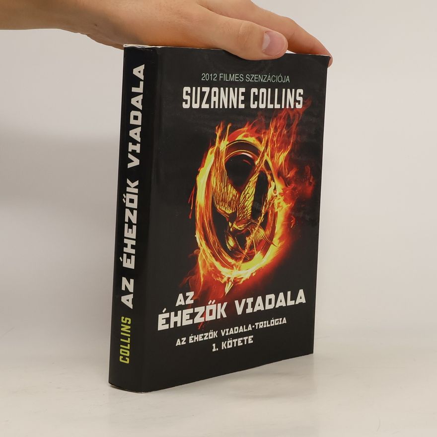 Suzanne Collins Az Éhezők Viadala-trilógia - 1: Az Éhezők Viadala