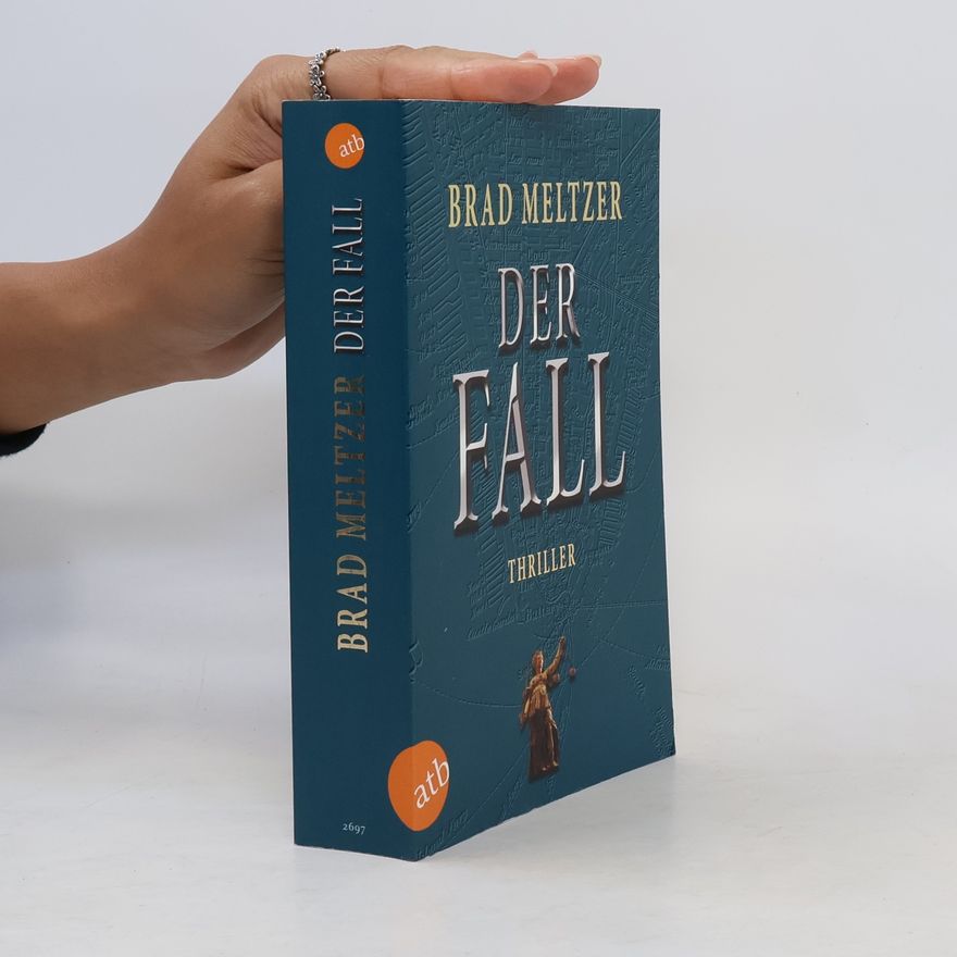 Brad Meltzer Der Fall. Thriller