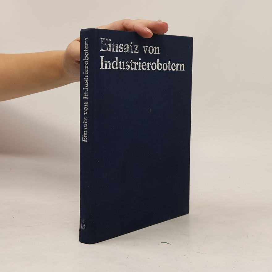 Henning Zachau Einsatz von Industrierobotern