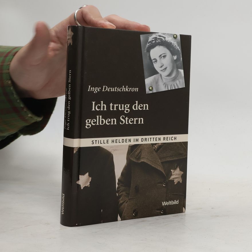 Inge Deutschkron Ich trug den gelben Stern