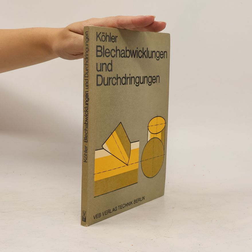 Peter Köhler Blechabwicklungen und Durchdringungen