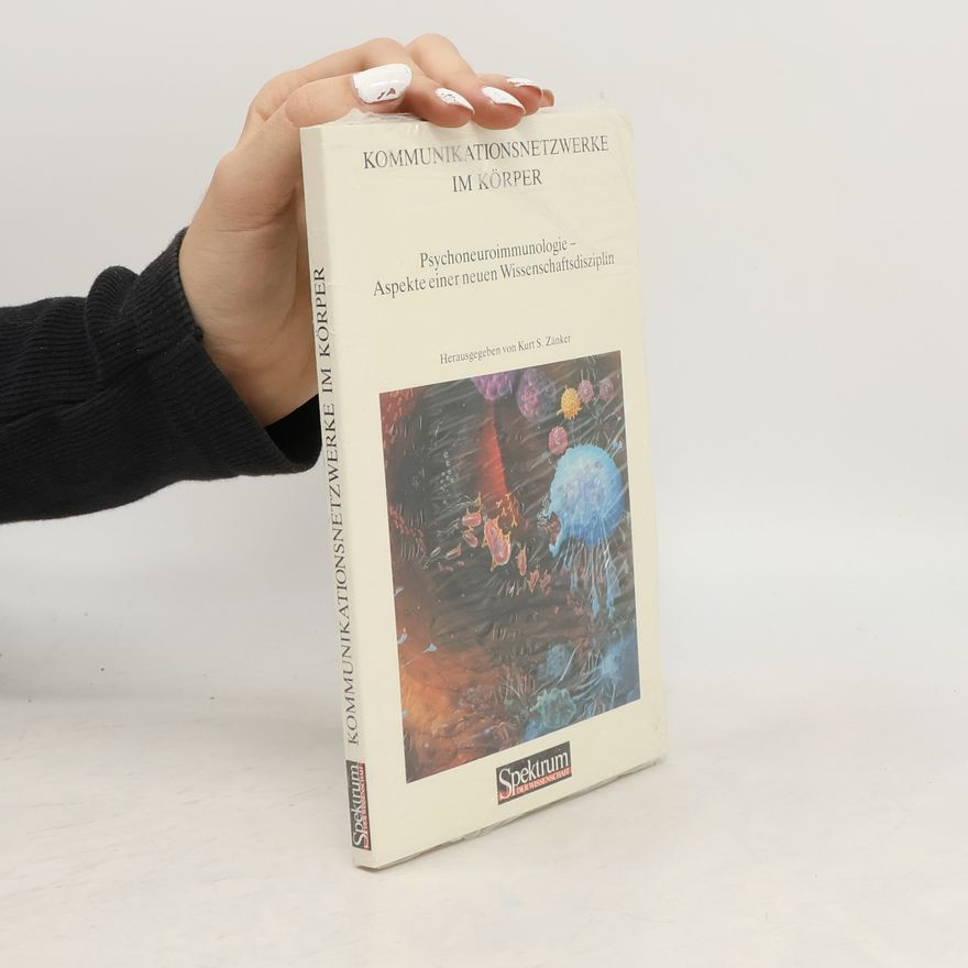 Kurt S. Zänker Kommunikationsnetzwerke im Körper