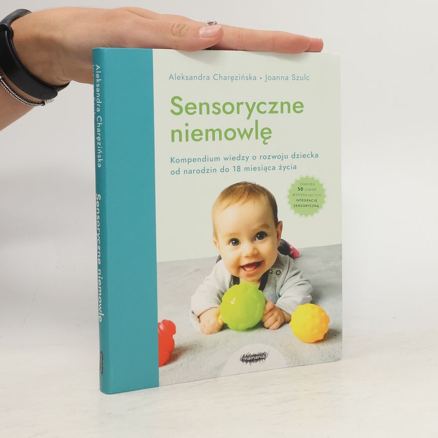 Joanna Szulc Sensoryczne niemowlę w.2022