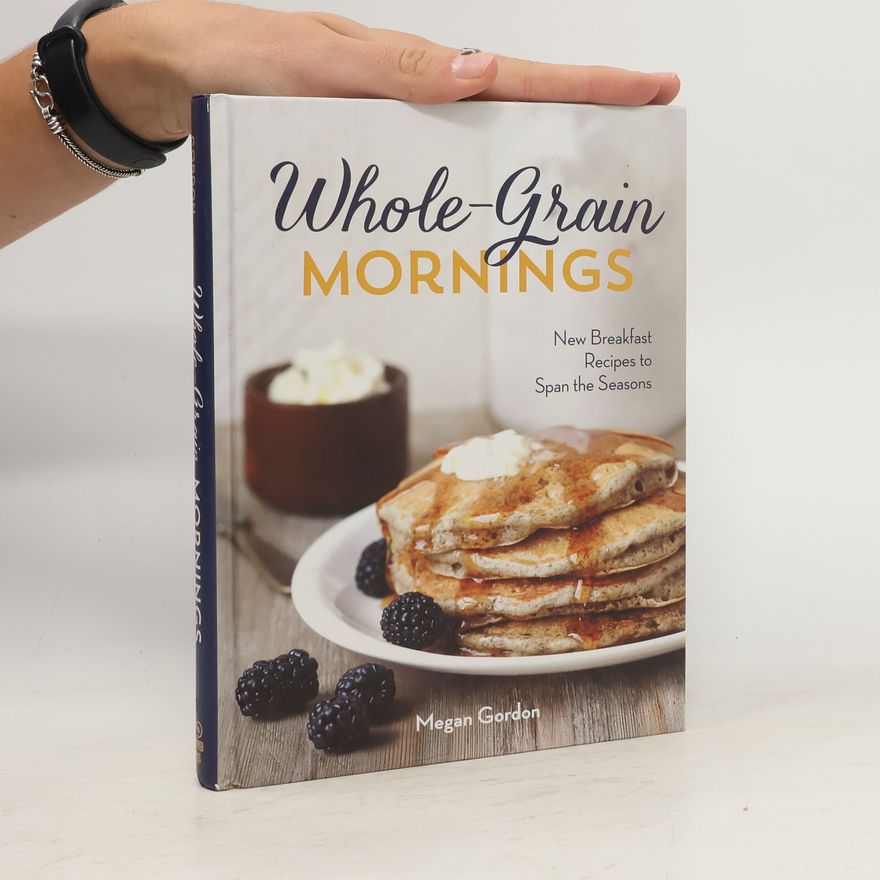 Megan Gordon Whole-Grain Mornings