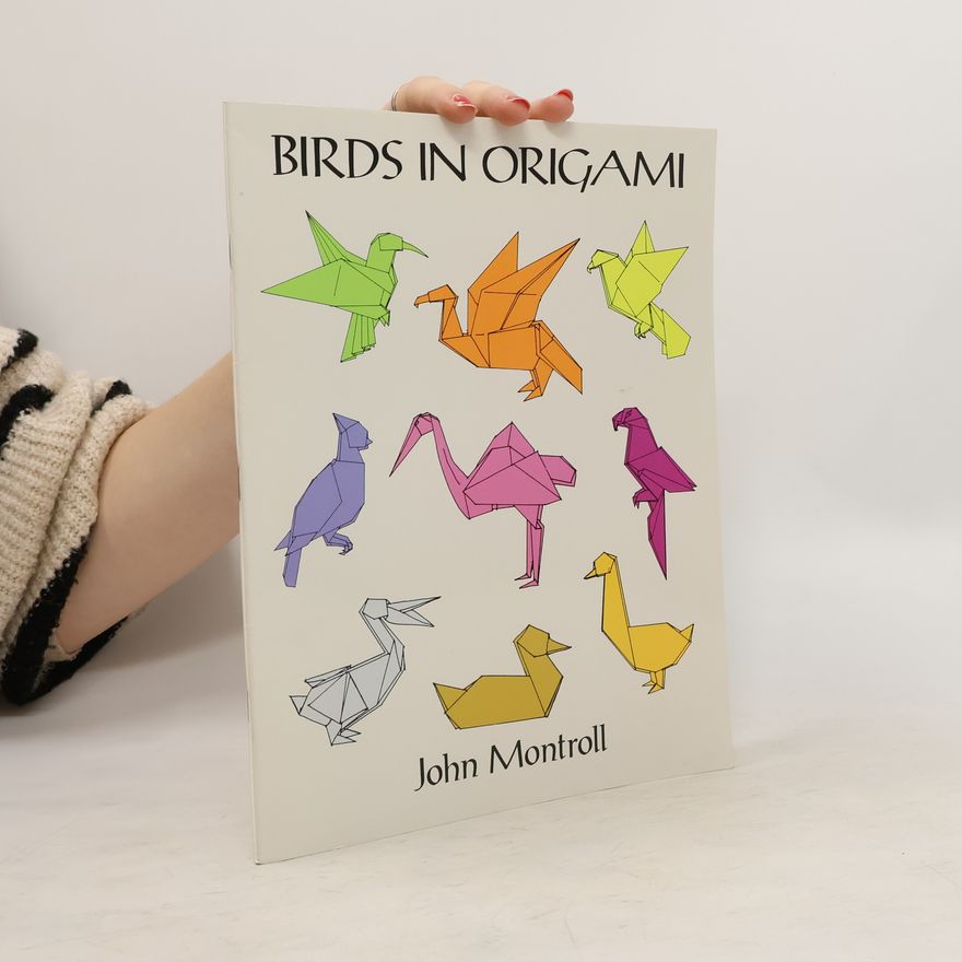 John Montroll Birds in Origami