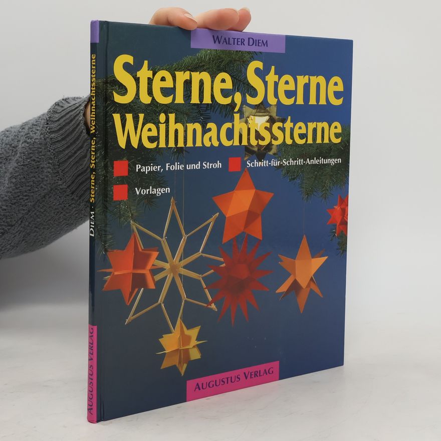 Walter Diem Sterne, Sterne, Weihnachtssterne aus Papier, Folie und Stroh
