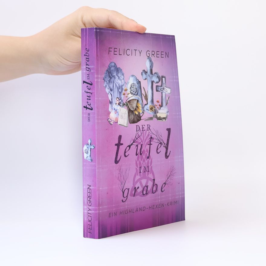 Felicity Green Der Teufel im Grabe