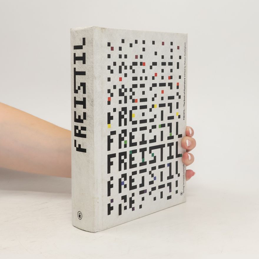 Raban Ruddigkeit Freistil. The Book of Illustrators