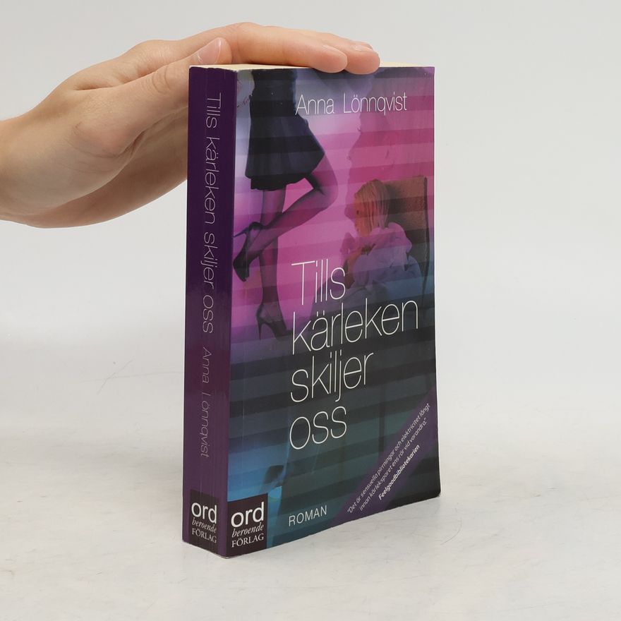 Anna Lönnqvist Tills kärleken skiljer oss