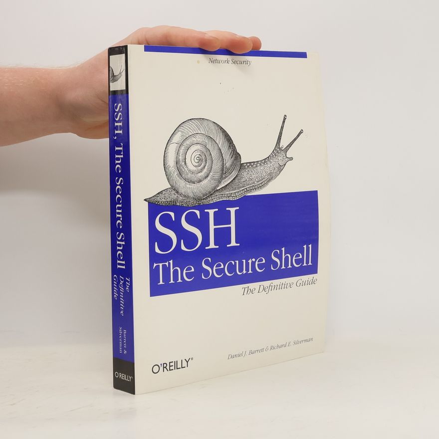 Daniel J. Barrett SSH, the secure shell