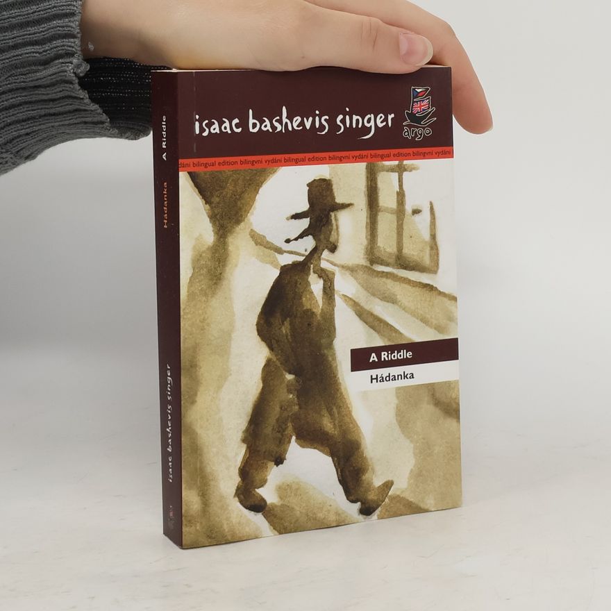 Isaac Bashevis Singer A riddle = Hádanka