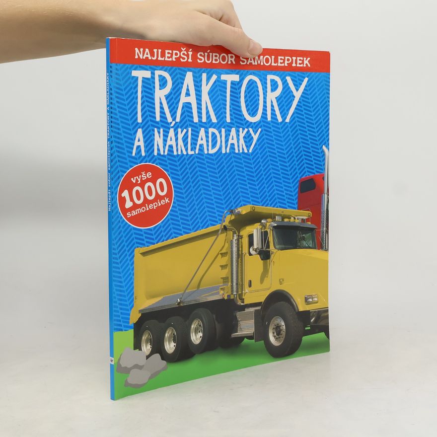 Autorenkollektiv Traktory a nákladiaky Najlepší súbor samolepiek