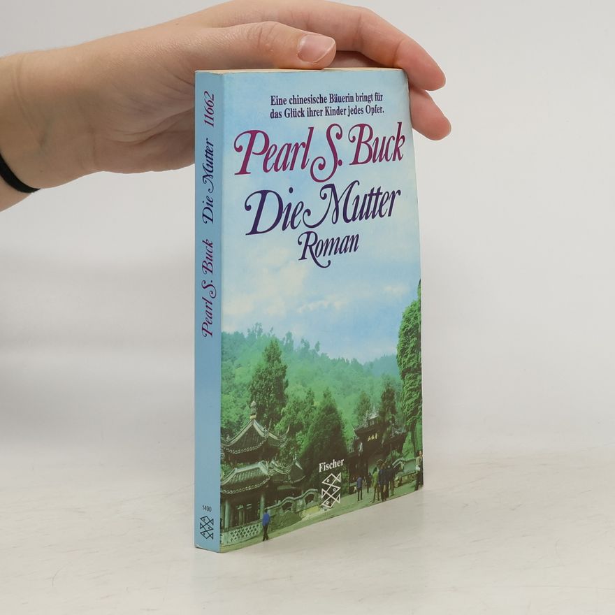 Pearl S. Buck Die Mutter