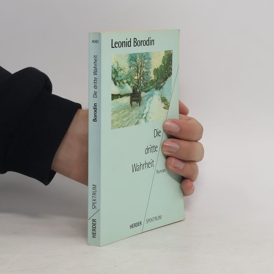 Leonid Borodin Die dritte Wahrheit