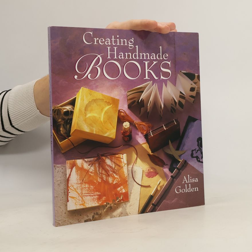 Alisa Golden Creating Handmade Books