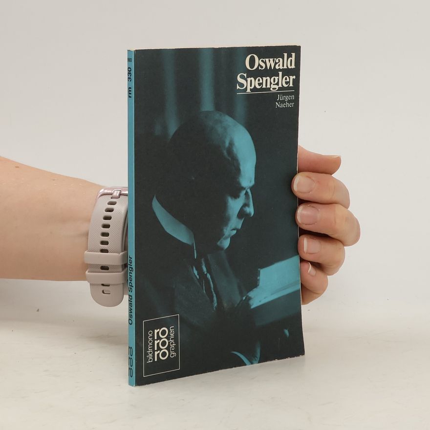 Jürgen Naeher Oswald Spengler