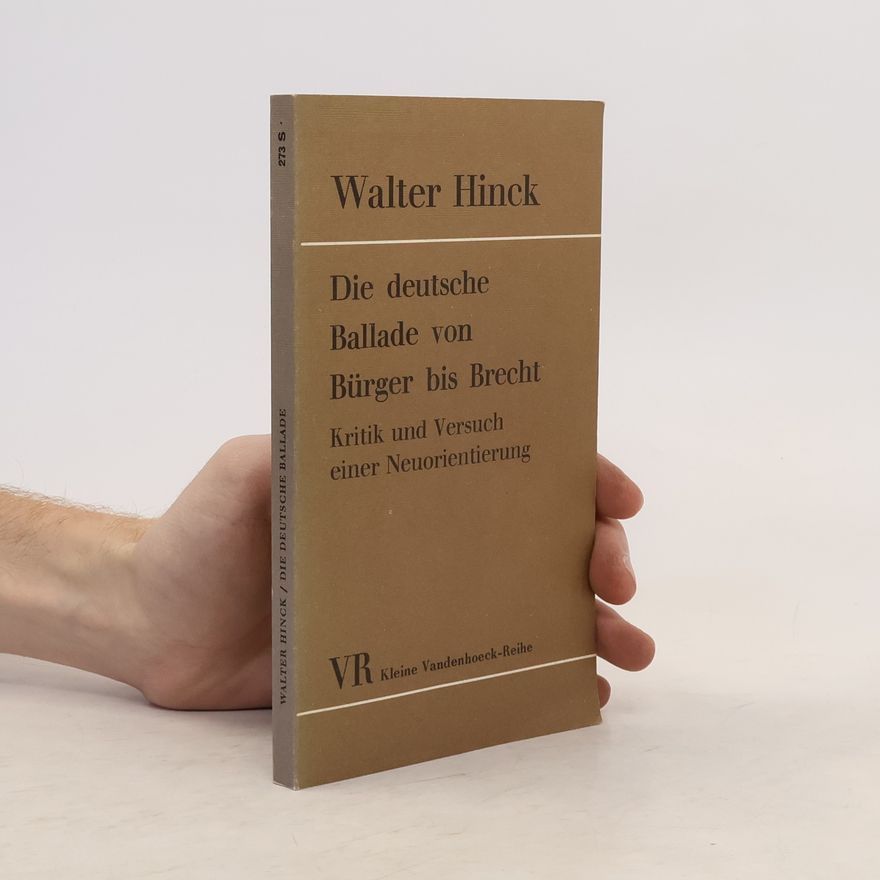 Walter Hinck Die deutsche Ballade von Bürger bis Brecht