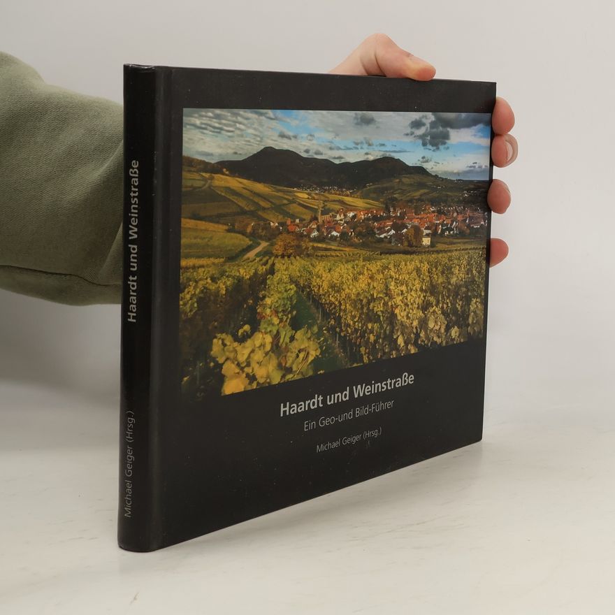Michael Geiger Haardt und Weinstrasse