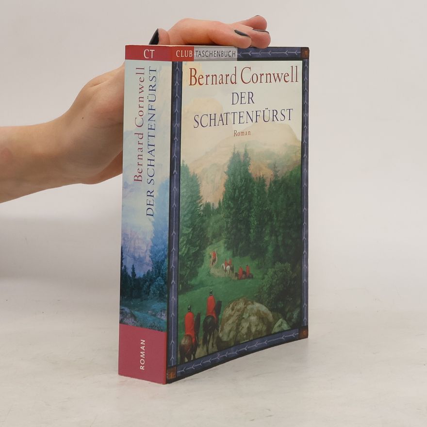 Bernard Cornwell Der Schattenfürst