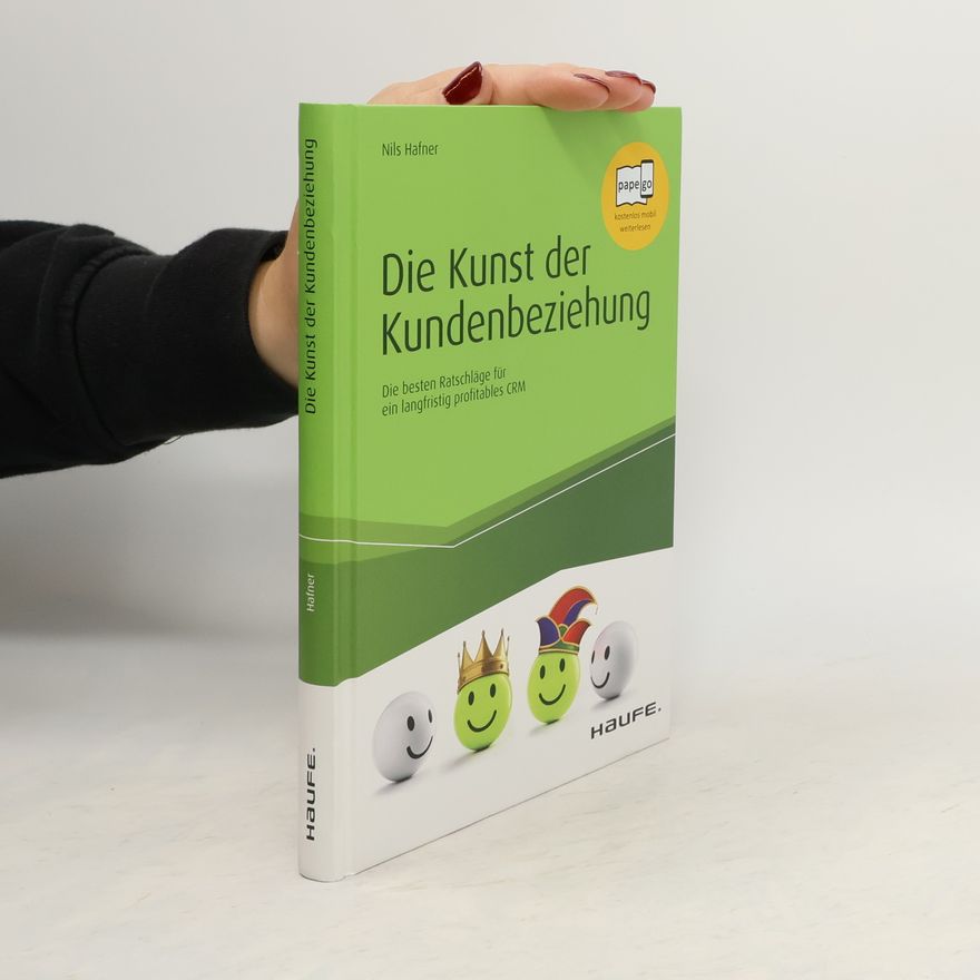Nils Hafner Die Kunst der Kundenbeziehung