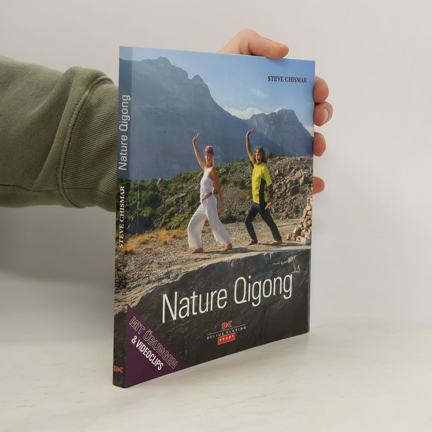 Steve Chismar Nature Qigong