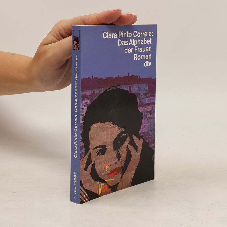 Clara Pinto Correia Das Alphabet der Frauen