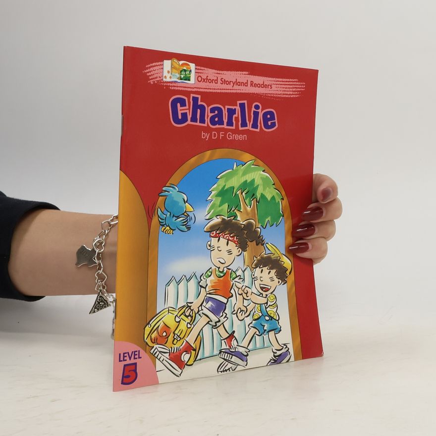 Diana Frances Green Oxford Storyland Readers - 5: Charlie