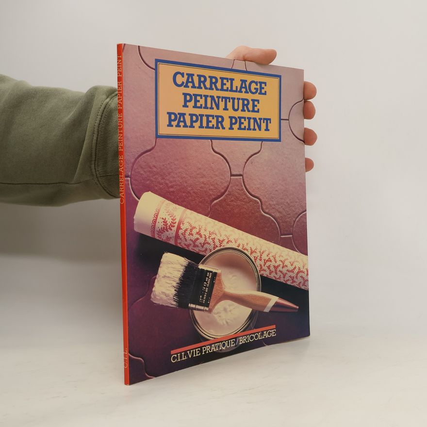 Various authors Carrelage, peinture, papier peint