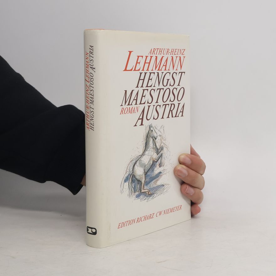 Arthur Heinz Lehmann Hengst Maestoso Austria