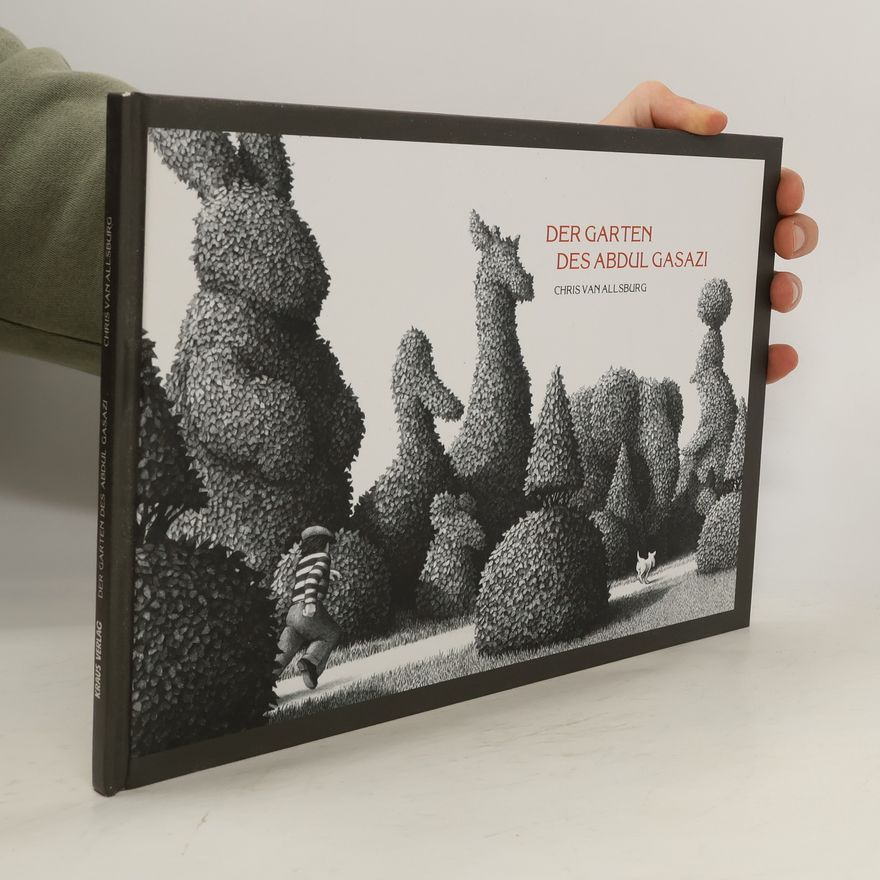 Chris Van Allsburg Der Garten des Abdul Gasazi