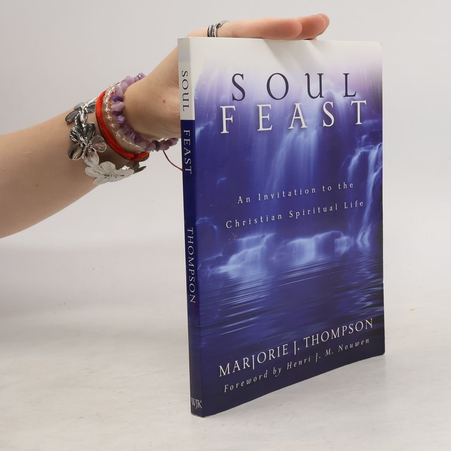 Marjorie J Thompson Soul Feast