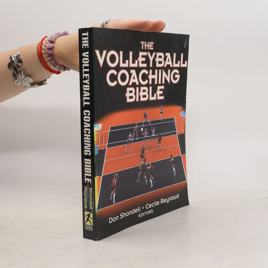 Donald S. Shondell The Volleyball Coaching Bible