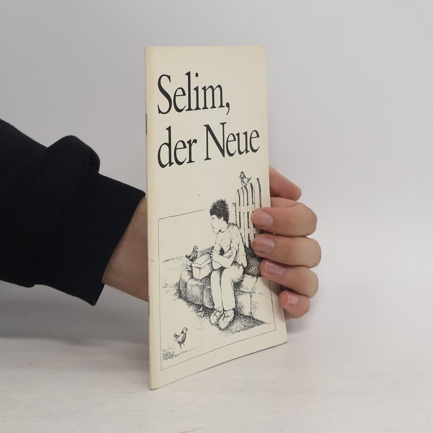 Ursel Scheffler Selim, der Neue